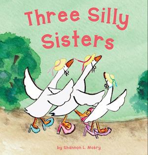 Three Silly Sisters