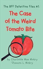 The Case of the Weird Tomato Bite 