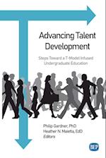 Advancing Talent Development: Steps Toward a T-Model Infused Undergraduate Education 