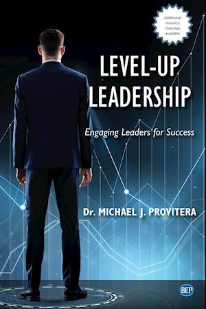 Level-Up Leadership: Engaging Leaders for Success