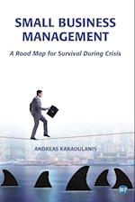 Small Business Management: A Road Map for Survival During Crisis 