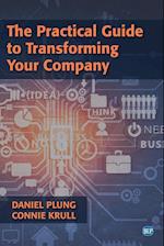 The Practical Guide to Transforming Your Company