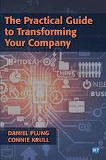 Practical Guide to Transforming Your Company