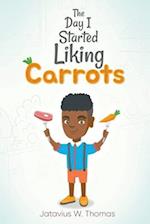 The Day I Started Liking Carrots 