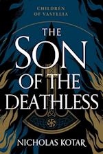 The Son of the Deathless 