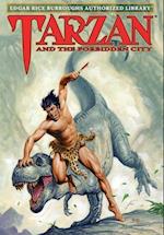 Tarzan and the Forbidden City: Edgar Rice Burroughs Authorized Library 
