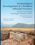 Archaeological Investigations in a Northern Albanian Province