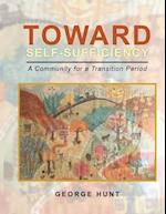 Toward Self-Sufficiency: A Community for a Transition Period 