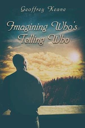 Imagining Who's Telling Who