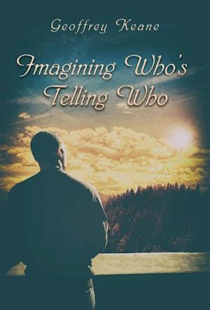 Imagining Who's Telling Who