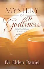 The Mystery of Godliness 