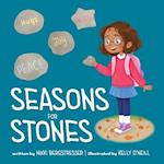 Seasons for Stones 