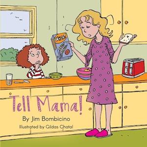 Tell Mama!