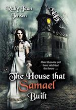 The House that Samael Built 