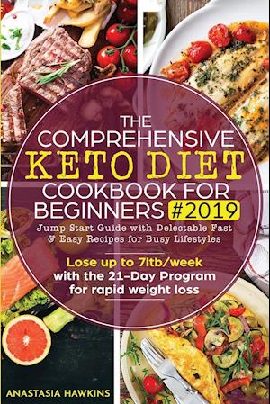 The Comprehensive Keto Diet Cookbook for Beginners