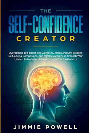 The Self-Confidence Creator