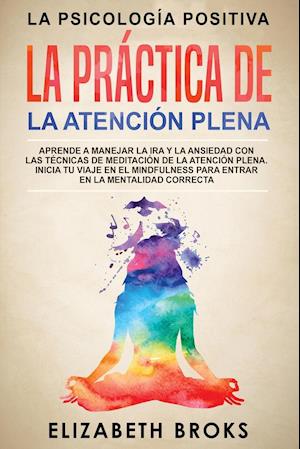 La Práctica de la Atención Plena