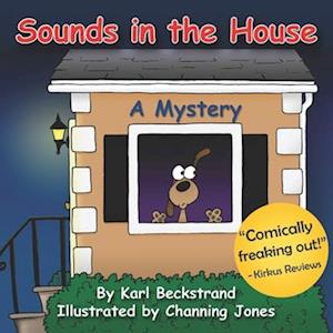 Sounds in the House: A Mystery