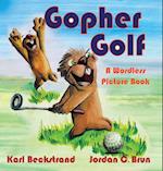 Gopher Golf: A Wordless Picture Book 