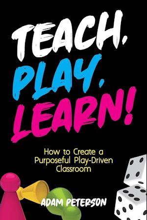 Teach, Play, Learn!