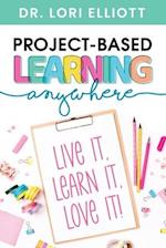 Project-Based Learning Anywhere