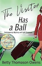 The Visitor Has a Ball: Contemporary Mystery and Light Suspense 