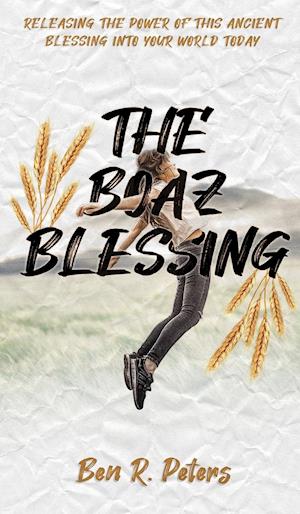 The Boaz Blessing