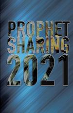 Prophet Sharing 2021