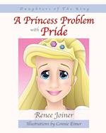 Daughters of The King: A Princess Problem with Pride 