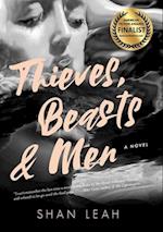 Thieves, Beasts & Men