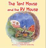 The Tent Mouse and the RV Mouse