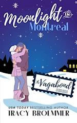 Moonlight In Montreal: (The Vagabond Series) 