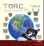 TORC the CAT discoveries in North America part 2 