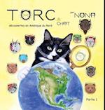 TORC le CHAT de´couvertes en Ame´rique du Nord partie 1