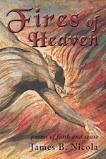 Fires of Heaven: Poems of Faith and Sense 