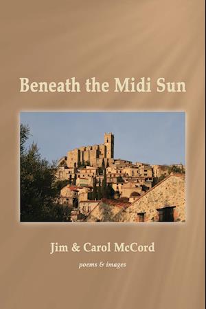 Beneath the Midi Sun