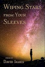 Wiping Stars from Your Sleeves 