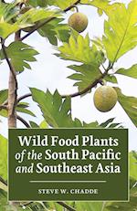 Wild Food Plants of the South Paci¿c and Southeast Asia