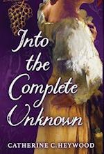 Into the Complete Unknown 