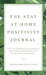The Stay at Home Positivity Journal