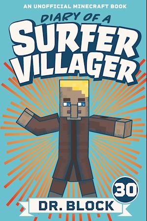 Diary of a Surfer Villager, Book 30