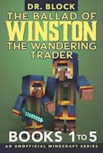 The Ballad of Winston the Wandering Trader, Books 1 to 5: Illustrated Edition 