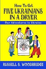 How to Get Five Ukrainians in a Dryer