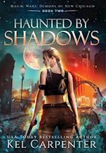 Haunted by Shadows: Magic Wars 