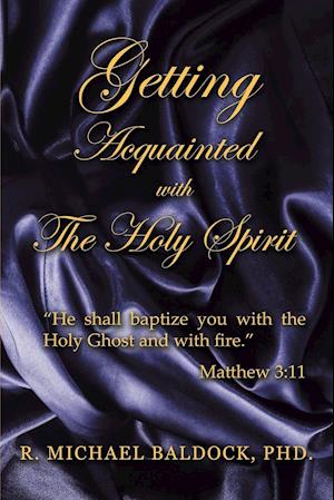 Getting Acquainted with the Holy Spirit