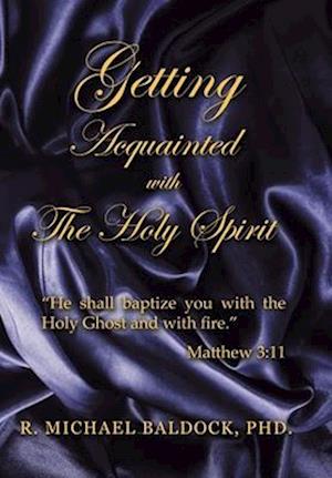 Getting Acquainted with the Holy Spirit