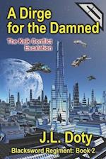 A Dirge for the Damned: The Kelk Conflict: Escalation 