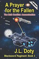 A Prayer for the Fallen: A Space Adventure of Starships and Battle 