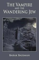 The Vampire and The Wandering Jew