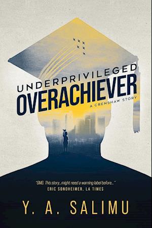 Underprivileged Overachiever